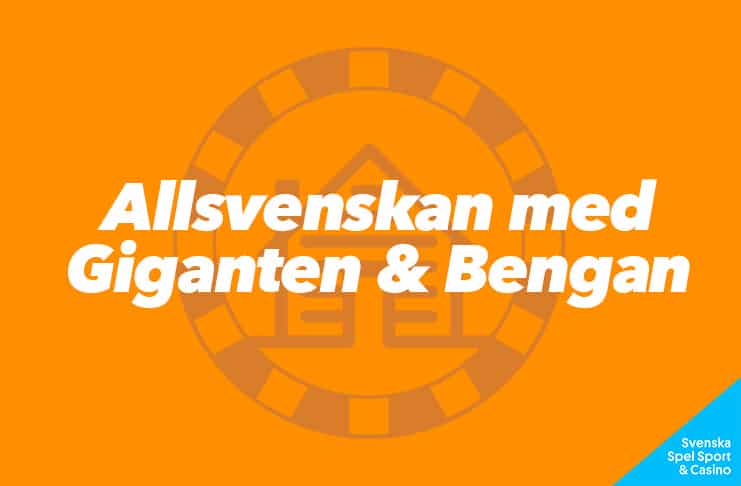 Allsvenskan med Giganten och Bengan