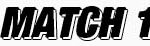 Match 1