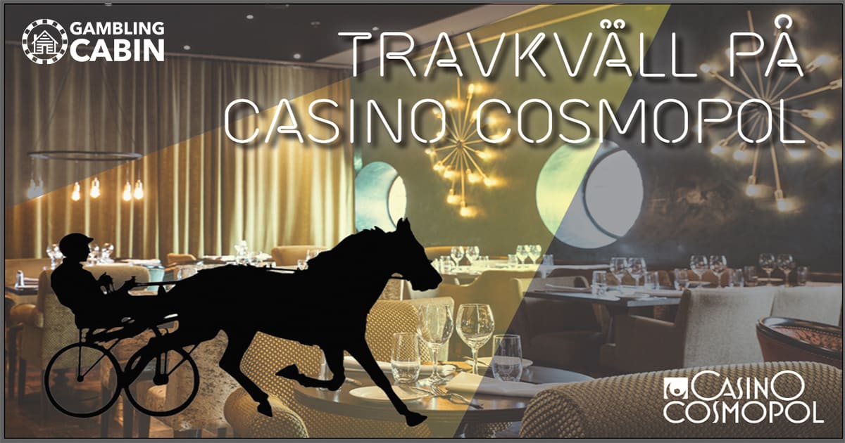 Casino Cosmopol Travkväll