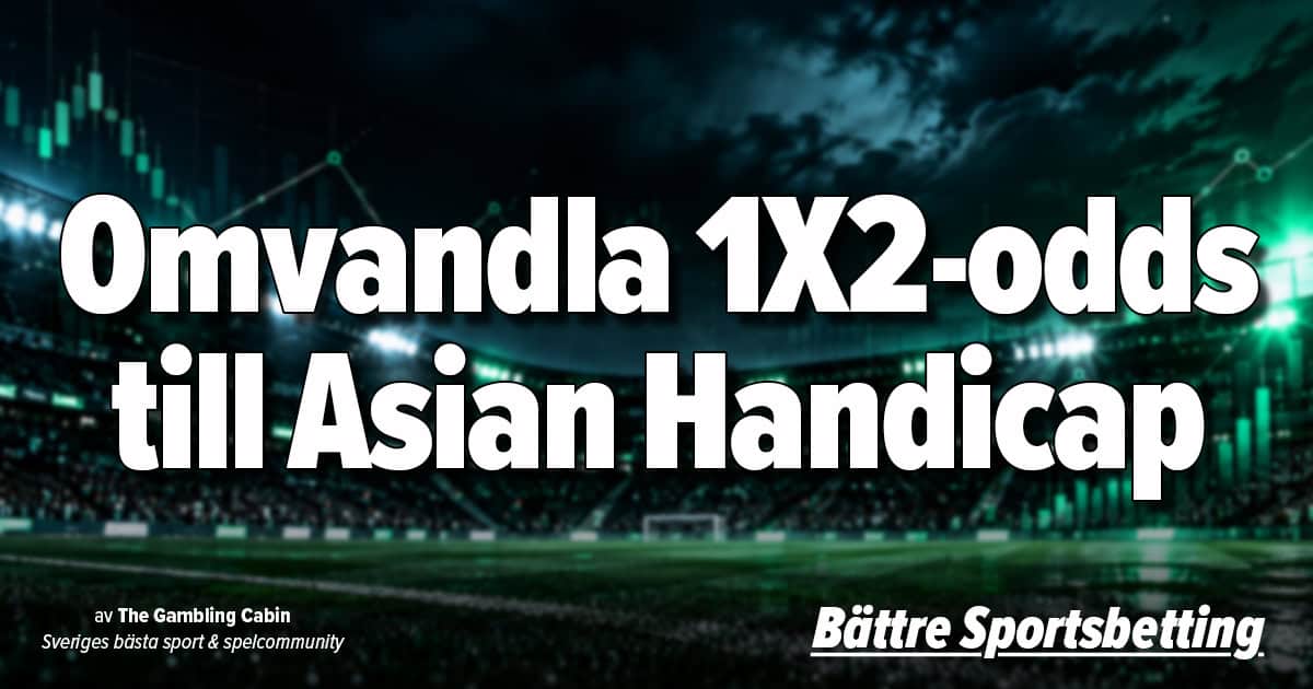 Bättre-Sportsbetting-1X2-Asian